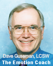 Dave Guseman, LCSW
The Emotion Coach